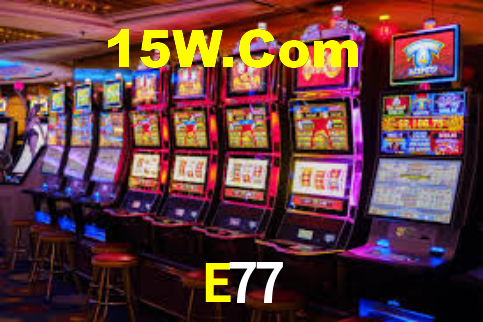 E77 BET