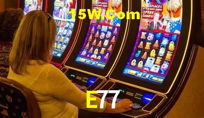 Jogos de Slot E77