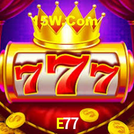 E77,E77.Com